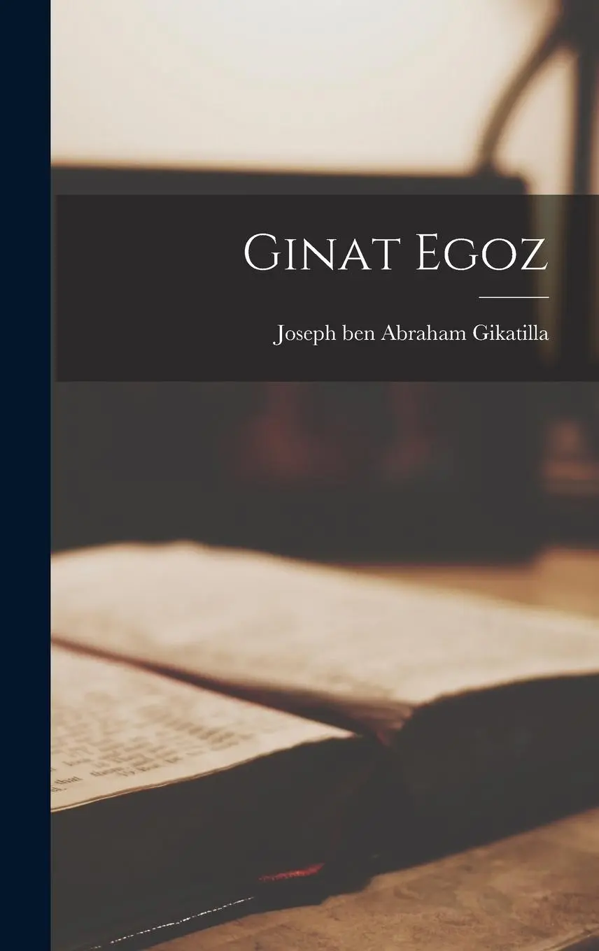 Cover: 9781016047029 | Ginat Egoz | Joseph Ben Abraham B. Gikatilla | Buch | Gebunden | 2022