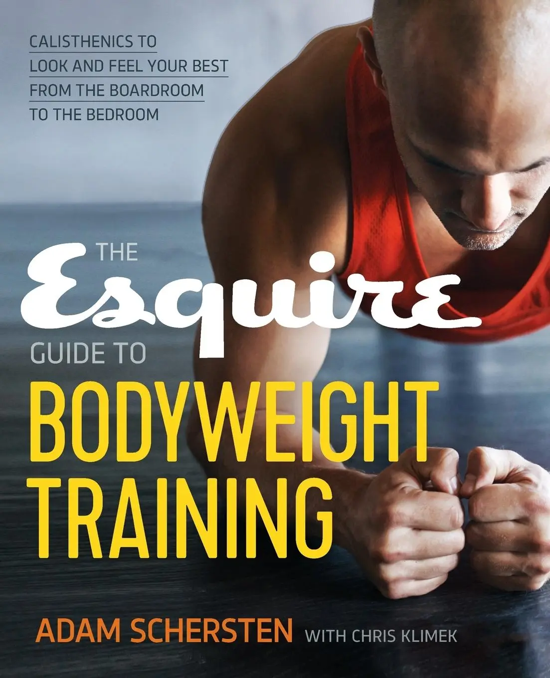 Cover: 9781623157029 | The Esquire Guide to Bodyweight Training | Schersten Adam | Buch