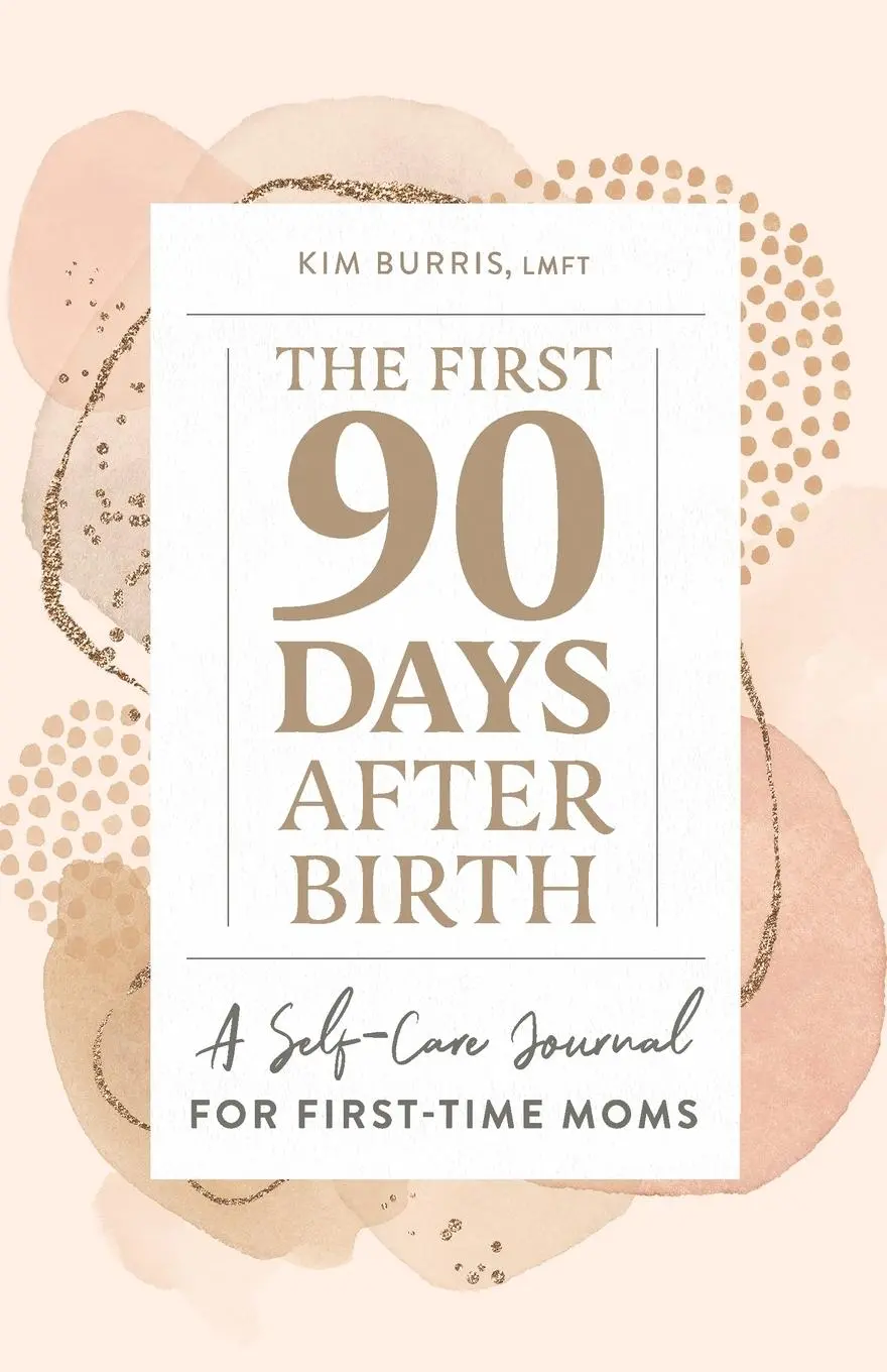 Cover: 9781648767029 | The First 90 Days After Birth | Kim Burris | Taschenbuch | Englisch