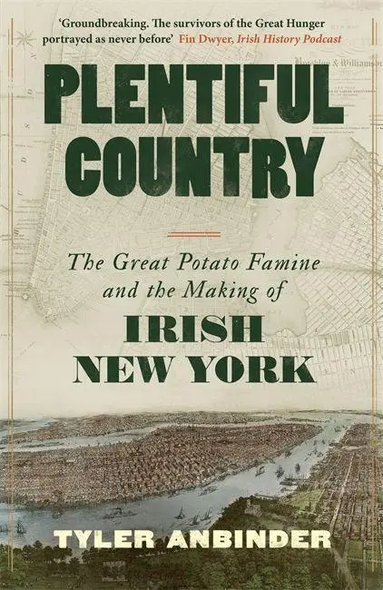Cover: 9781804187029 | Plentiful Country | Tyler Anbinder | Taschenbuch | Englisch | 2026