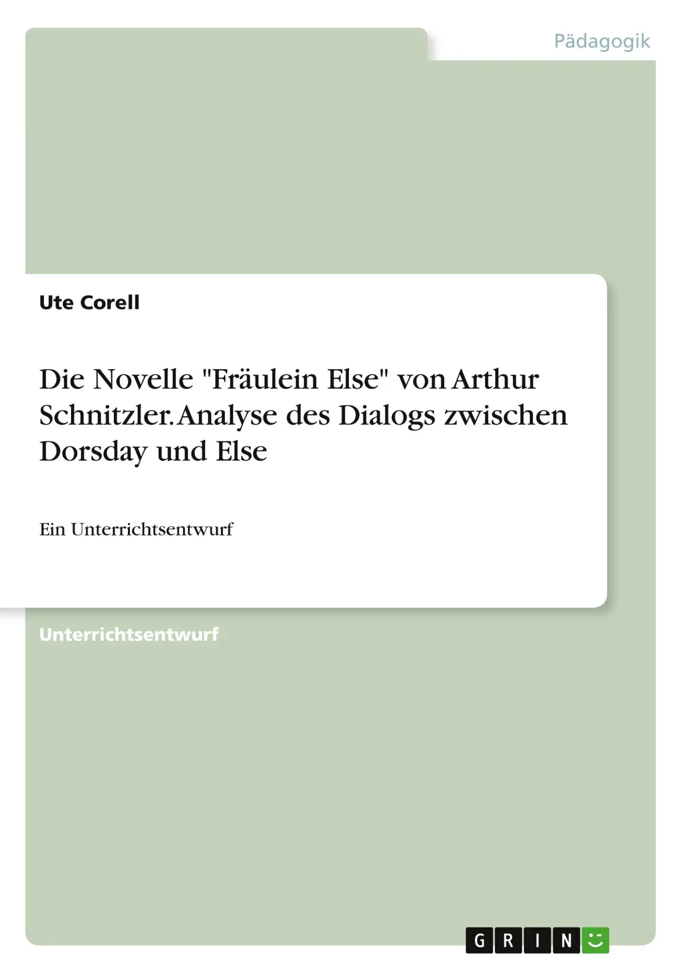 Cover: 9783346827029 | Die Novelle "Fräulein Else" von Arthur Schnitzler. Analyse des...