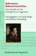 Cover: 9783525567029 | Reformierte Bekenntnisschriften | Georg Plasger | Buch | 280 S. | 2005