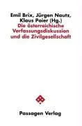 Cover: 9783851657029 | Die österreichische Verfassungsdiskussion und die Zivilgesellschaft