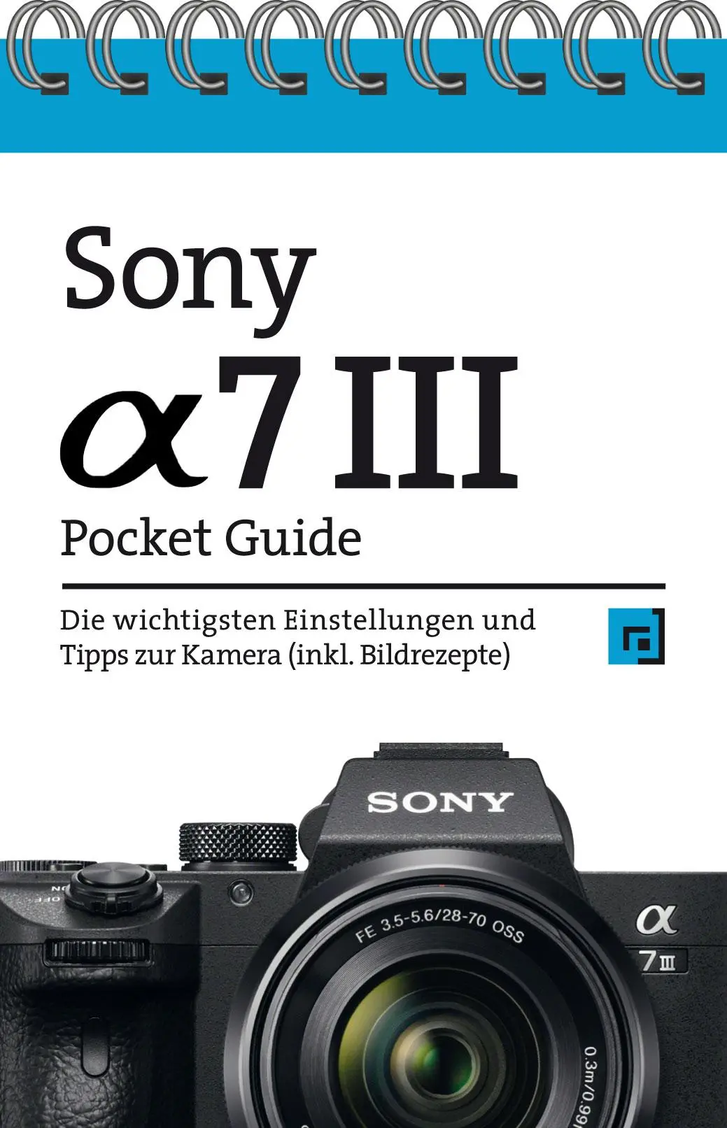Cover: 9783864907029 | Sony Alpha 7 III Pocket Guide | Christian Alkemper | Taschenbuch