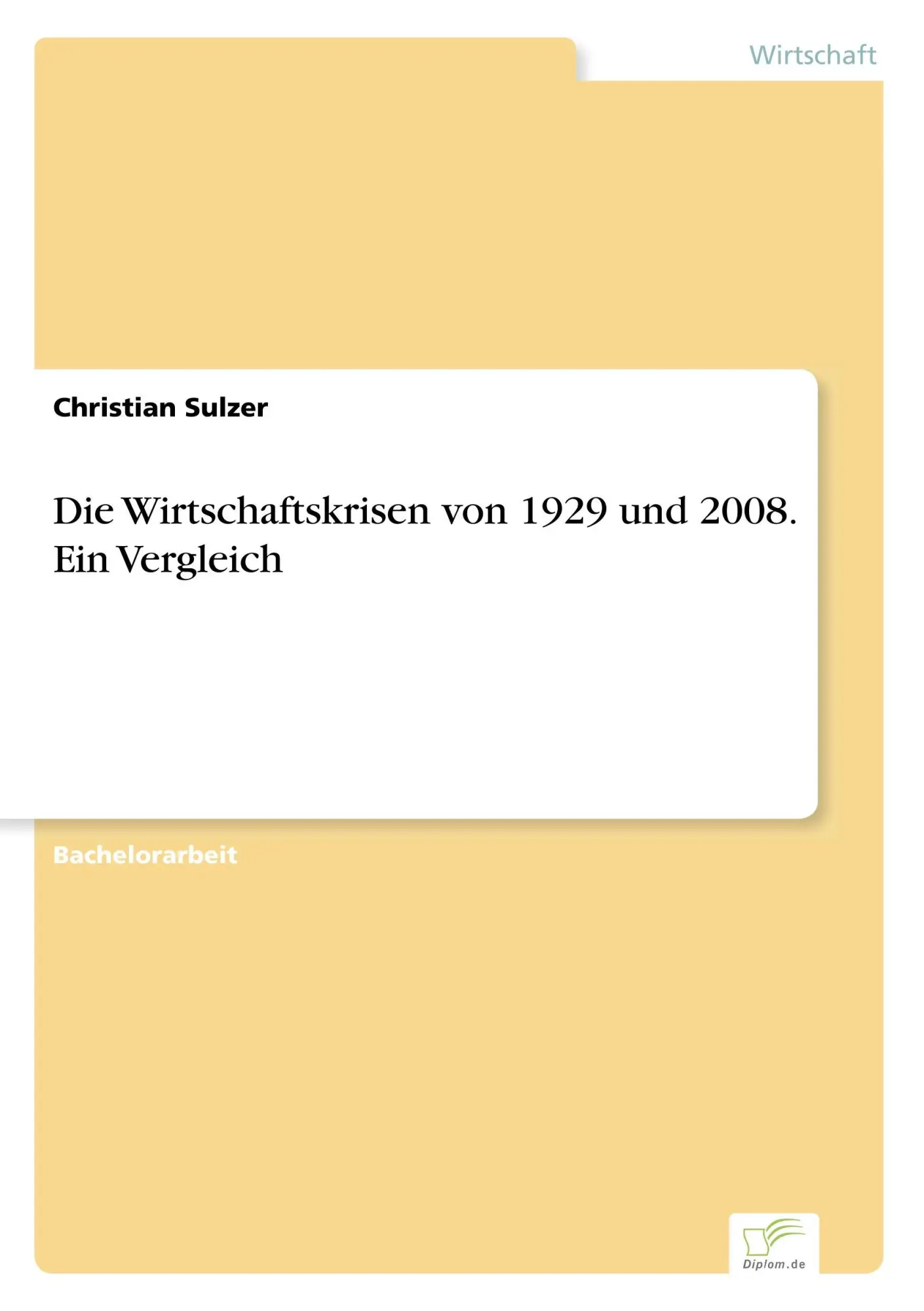 Cover: 9783961167029 | Die Wirtschaftskrisen von 1929 und 2008. Ein Vergleich | Sulzer | Buch