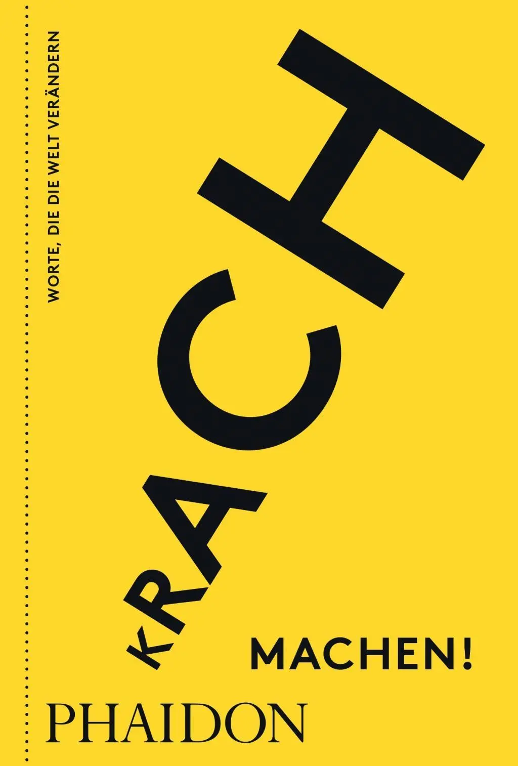 Cover: 9780714877129 | Krach machen! | Worte, die die Welt verändern | Holz-Quentin | Buch