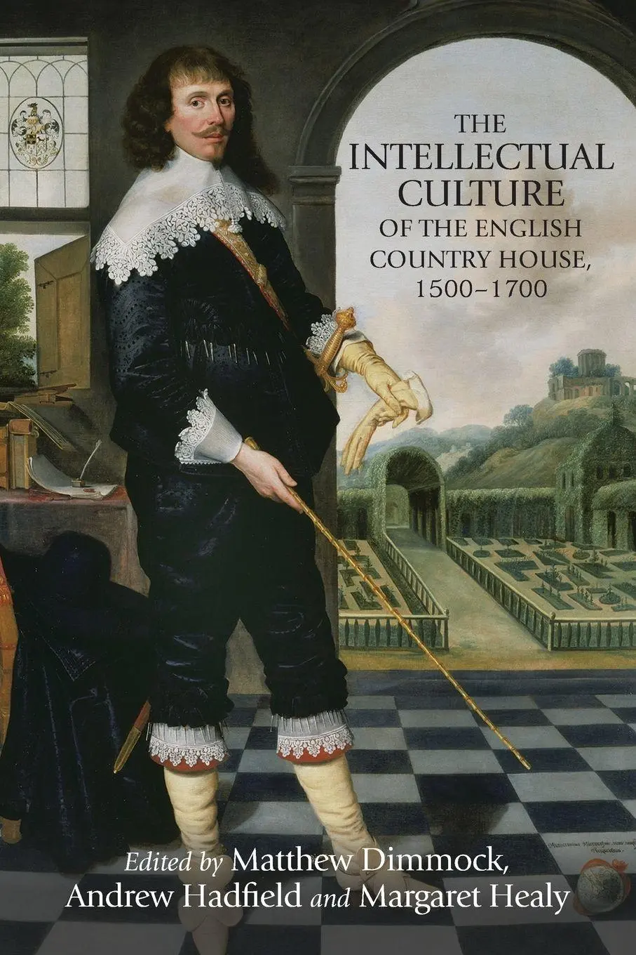 Cover: 9781526127129 | The intellectual culture of the English country house, 1500-1700