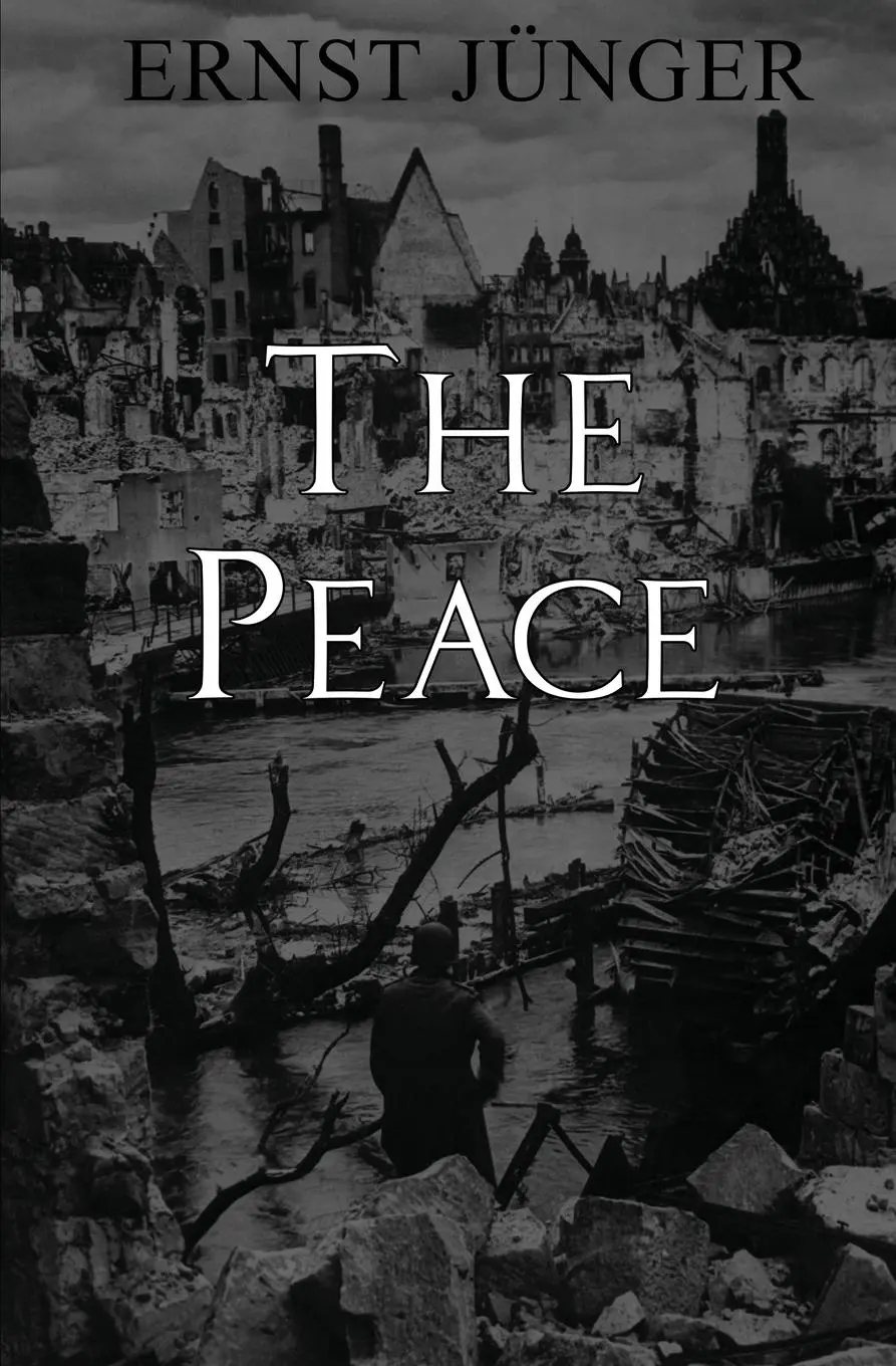 Cover: 9781954357129 | The Peace | Ernst Jünger | Taschenbuch | Kartoniert / Broschiert