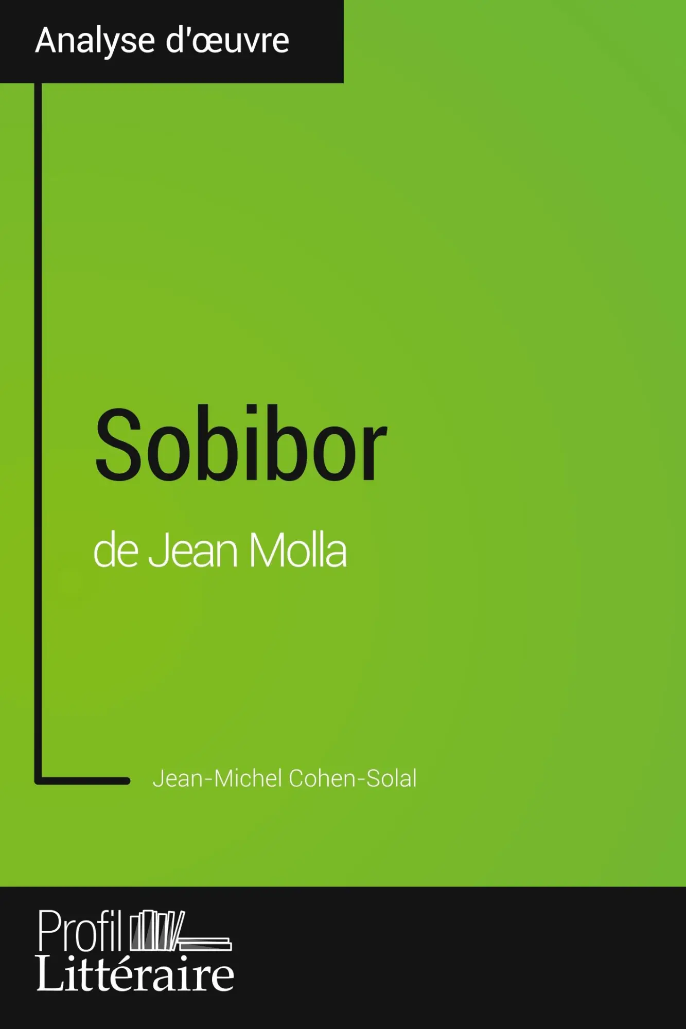 Cover: 9782806297129 | Sobibor de Jean Molla (Analyse approfondie) | Cohen-Solal (u. a.)