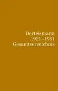 Cover: 9783570007129 | Bertelsmann 1921-1951: Gesamtverzeichnis | Saul Friedländer | Buch