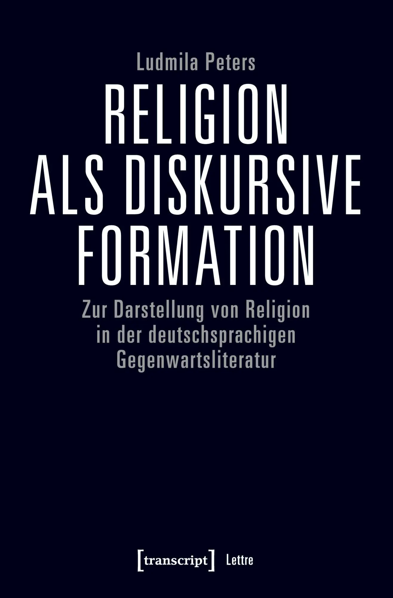Cover: 9783837647129 | Religion als diskursive Formation | Ludmila Peters | Taschenbuch