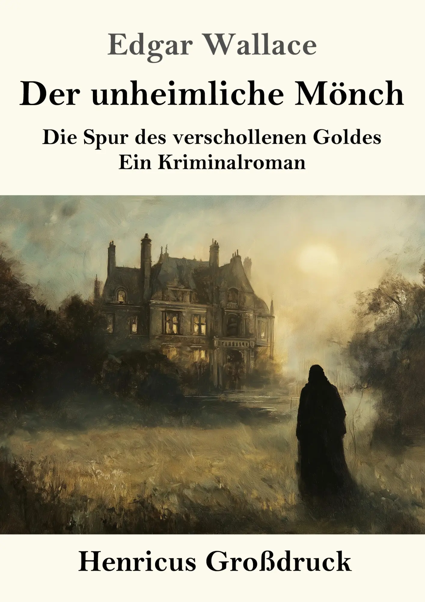Cover: 9783847857129 | Der unheimliche Mönch (Großdruck) | Edgar Wallace | Taschenbuch | 2025