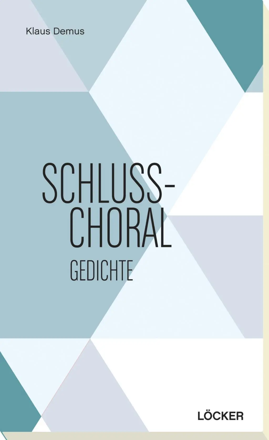 Cover: 9783854097129 | Schlusschoral | Gedichte | Klaus Demus | Taschenbuch | Deutsch | 2014