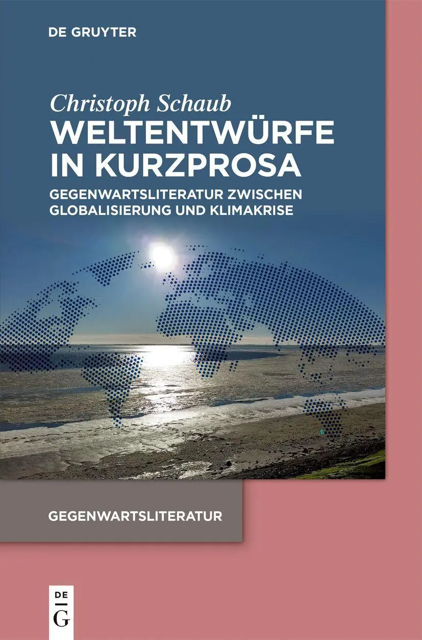 Weltentwürfe in Kurzprosa - Neuware