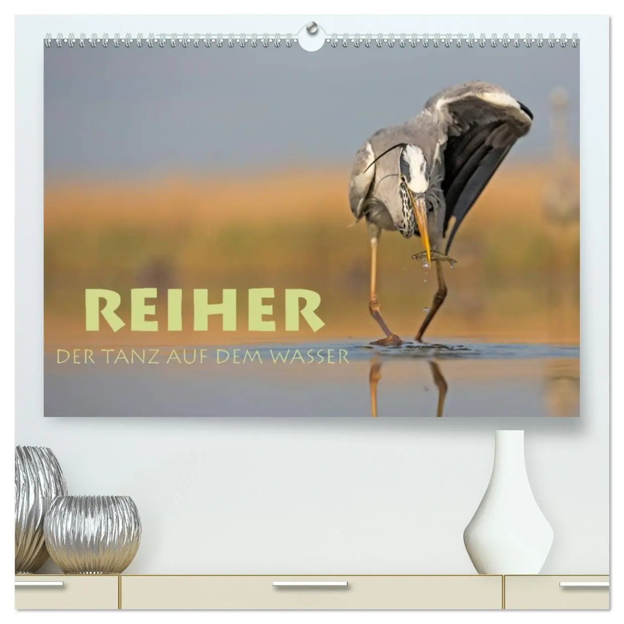 Cover: 9783516017229 | Reiher - Der Tanz auf dem Wasser (hochwertiger Premium Wandkalender...