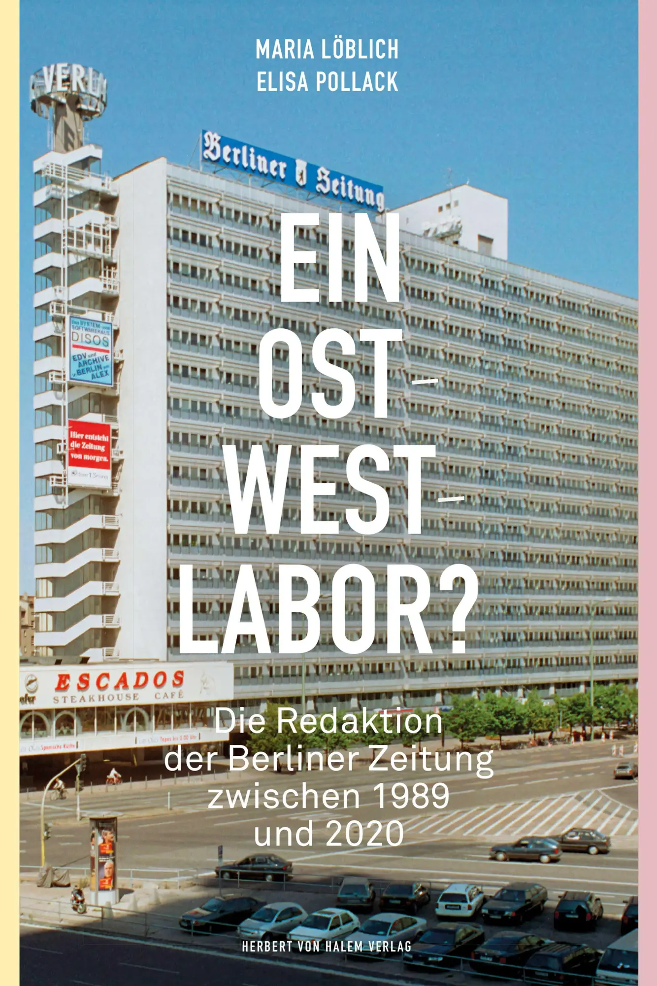 Cover: 9783869627229 | Ein Ost-West-Labor? | Maria Löblich (u. a.) | Taschenbuch | 460 S.