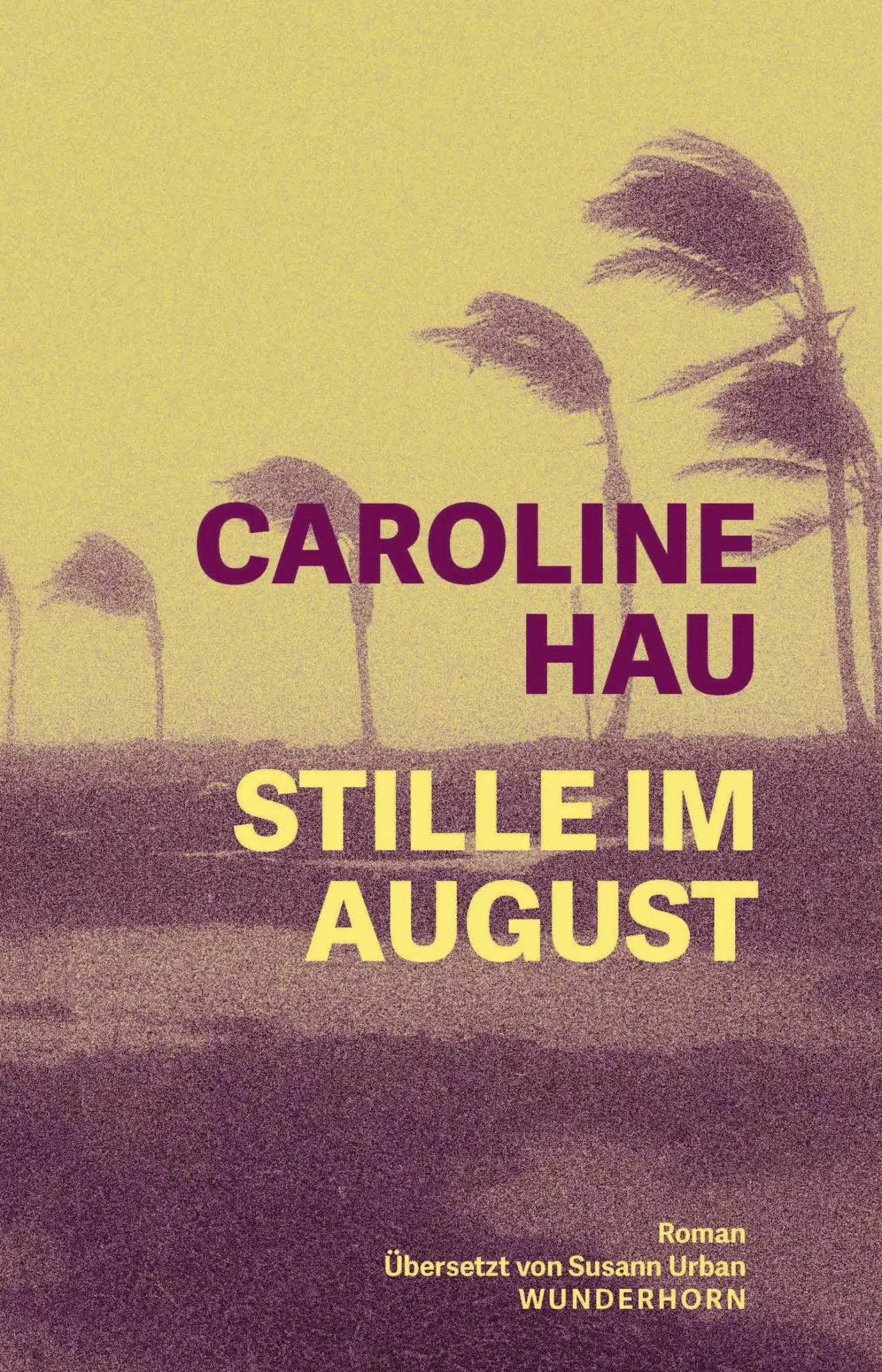 Cover: 9783884237229 | Stille im August | Caroline Hau | Buch | 350 S. | Deutsch | 2025