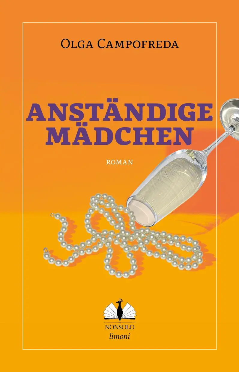 Cover: 9783947767229 | Anständige Mädchen | Olga Campofreda | Taschenbuch | NONSOLO limoni