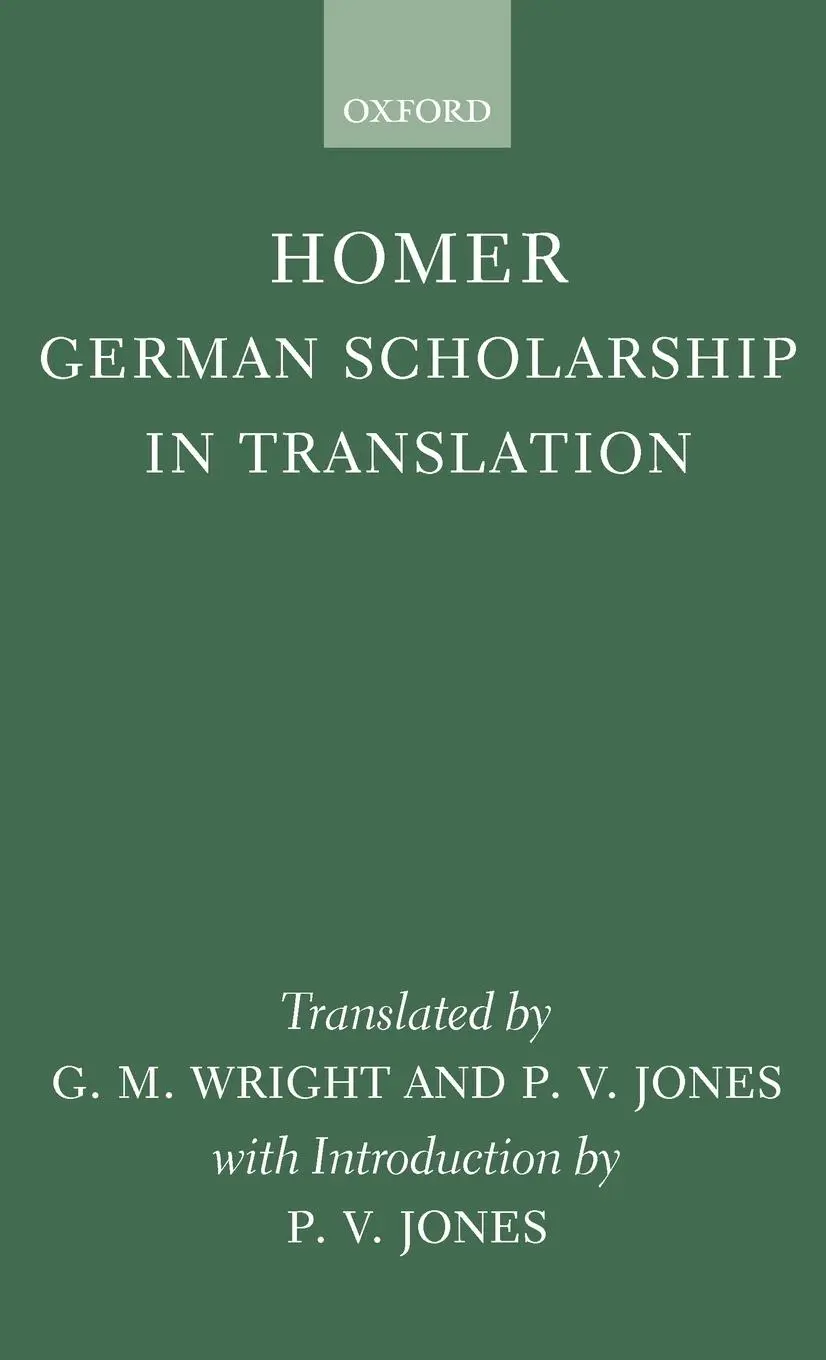Cover: 9780198147329 | Homer | German Scholarship in Translation | Wright Jones | Buch | 1998