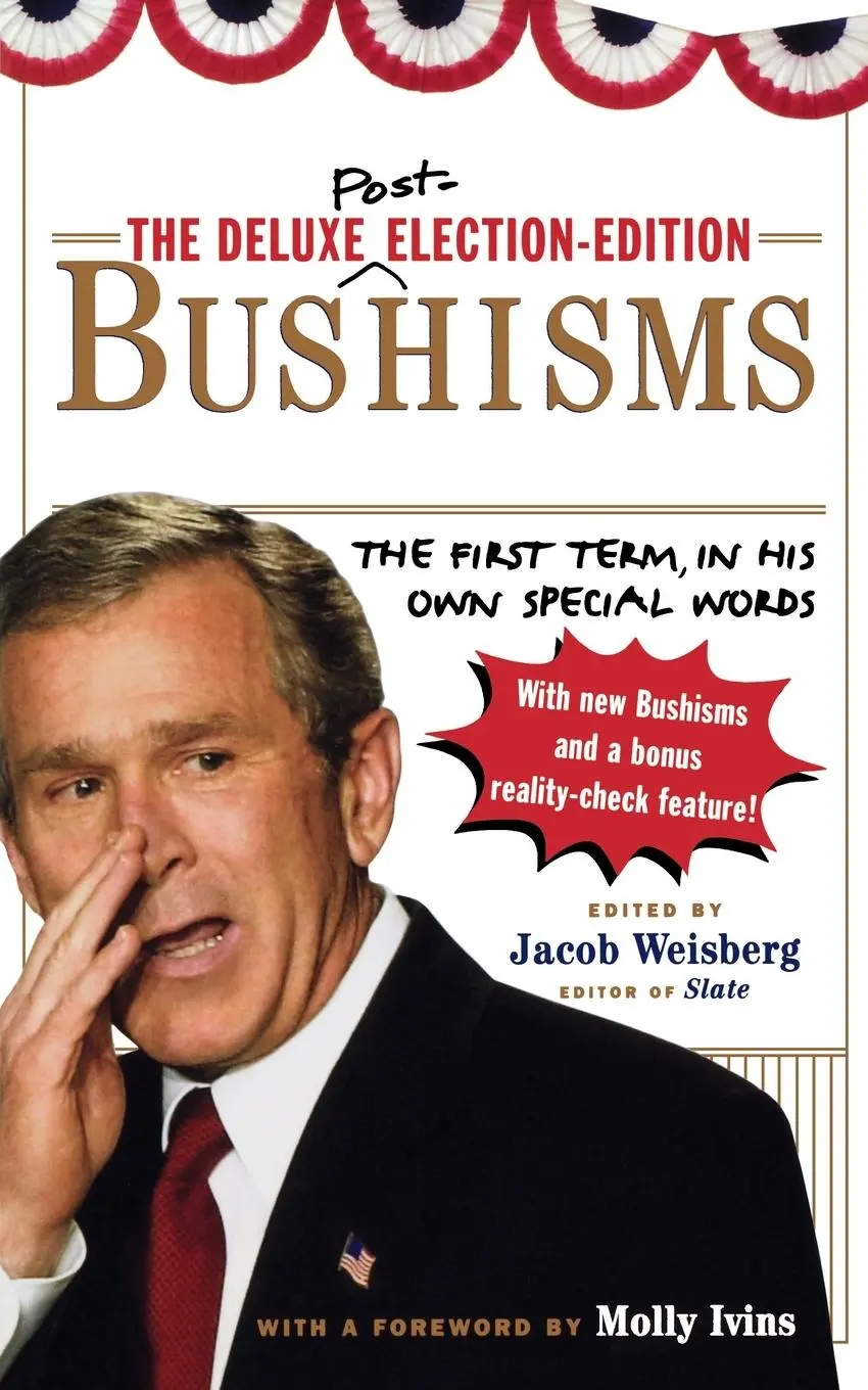 Cover: 9781451627329 | The Deluxe Election Edition Bushisms | Jacob Weisberg | Taschenbuch