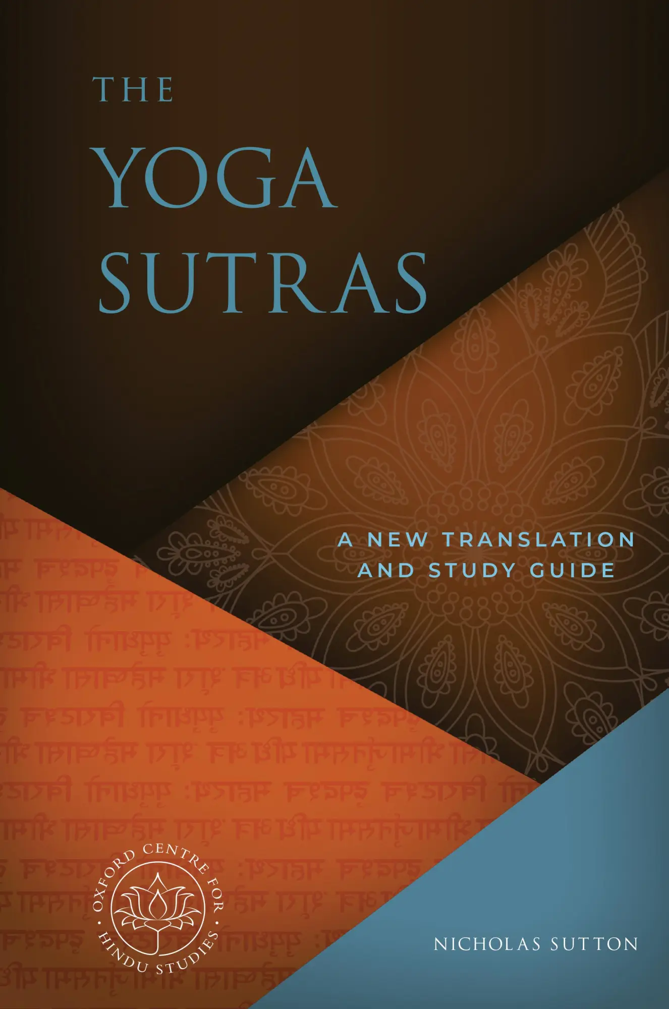 Cover: 9781683837329 | The Yoga Sutras | A New Translation and Study Guide | Nicholas Sutton