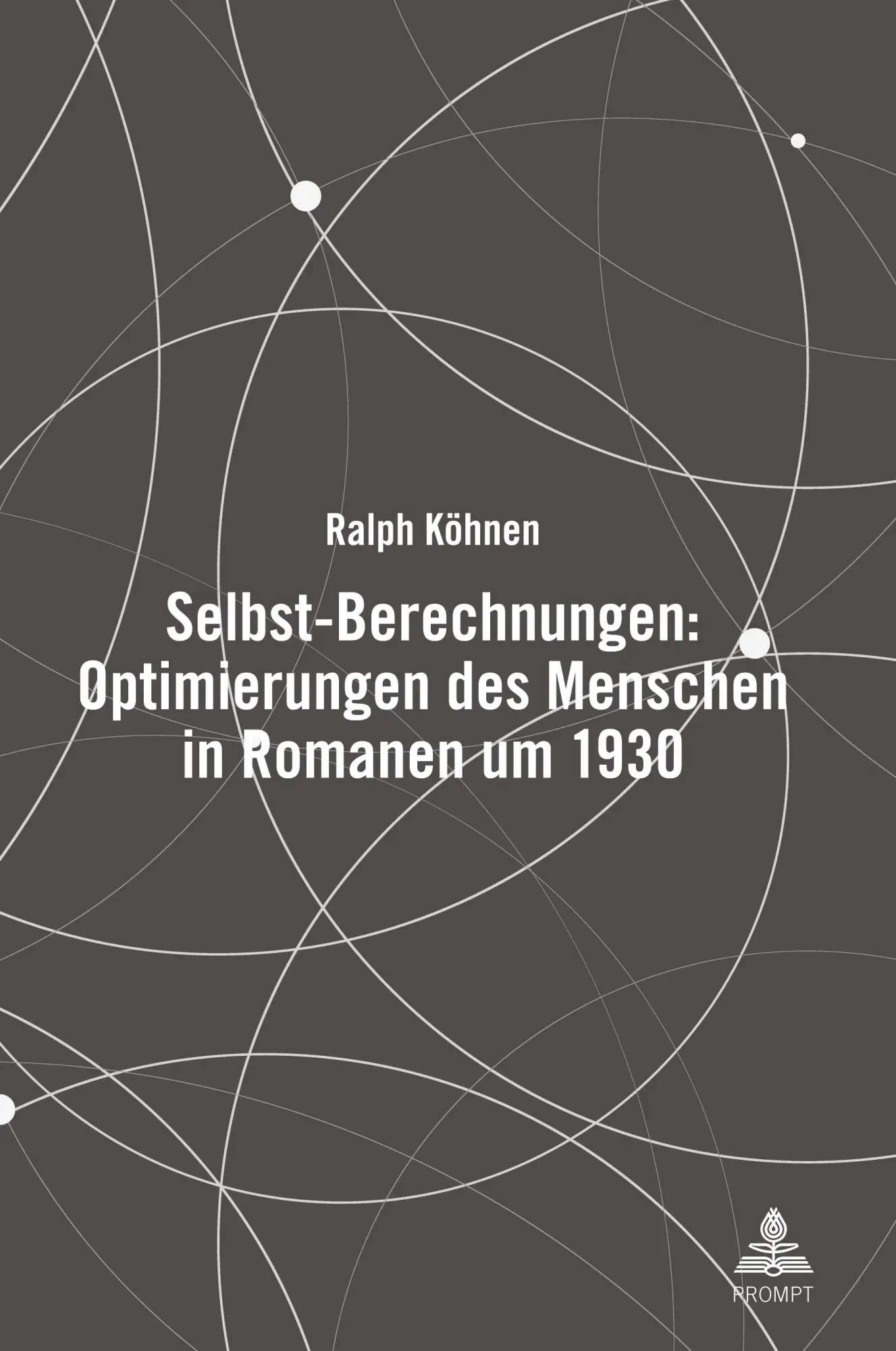 Cover: 9783631917329 | Selbst-Berechnungen: Optimierungen des Menschen in Romanen um 1930