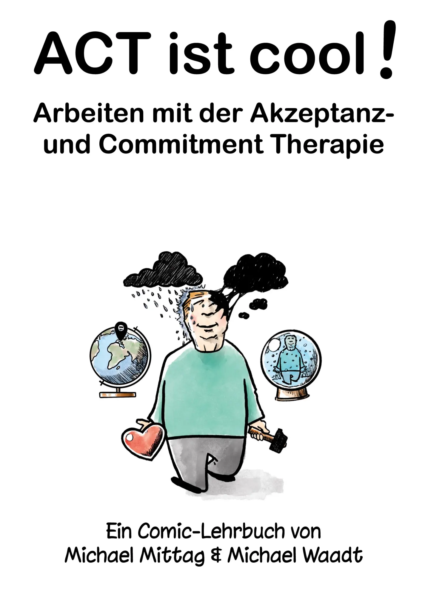 Cover: 9783696367329 | ACT ist cool! Arbeiten mit der Akzeptanz- und Commitment Therapie