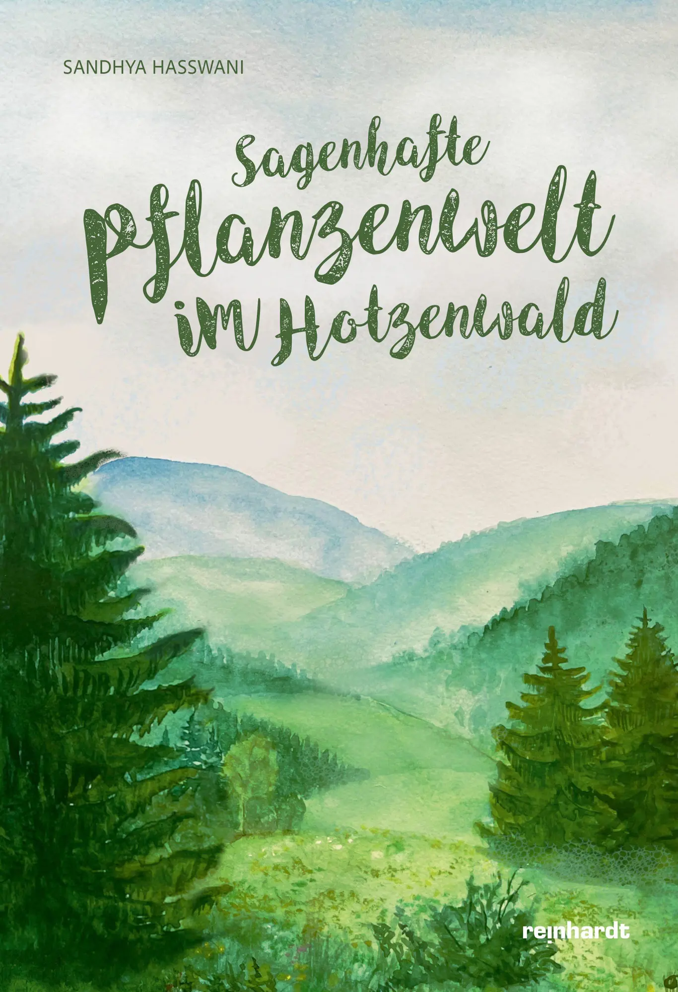Cover: 9783724527329 | Sagenhafte Pflanzenwelt im Hotzenwald | Sandhya Hasswani | Taschenbuch