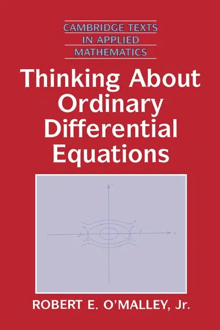 Cover: 9780521557429 | Thinking about Ordinary Differential Equations | O'Malley (u. a.)