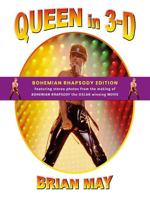 Cover: 9781999667429 | Queen in 3-D | Bohemian Rhapsody Edition | Brian May | Buch | Gebunden