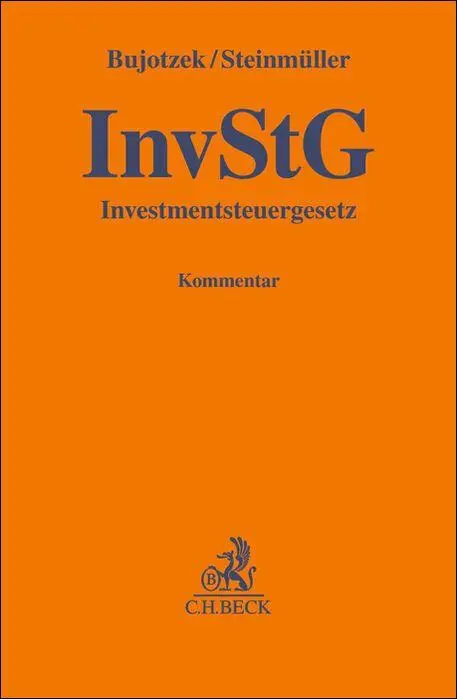 Cover: 9783406657429 | Investmentsteuergesetz. InvStG | Kommentar | Peter Bujotzek (u. a.)
