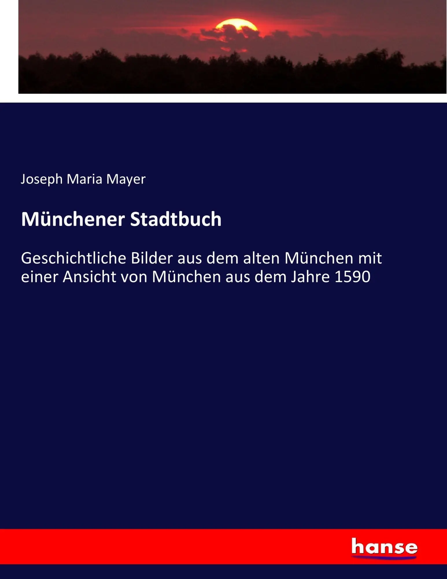 Cover: 9783743497429 | Münchener Stadtbuch | Joseph Maria Mayer | Taschenbuch | 644 S. | 2017