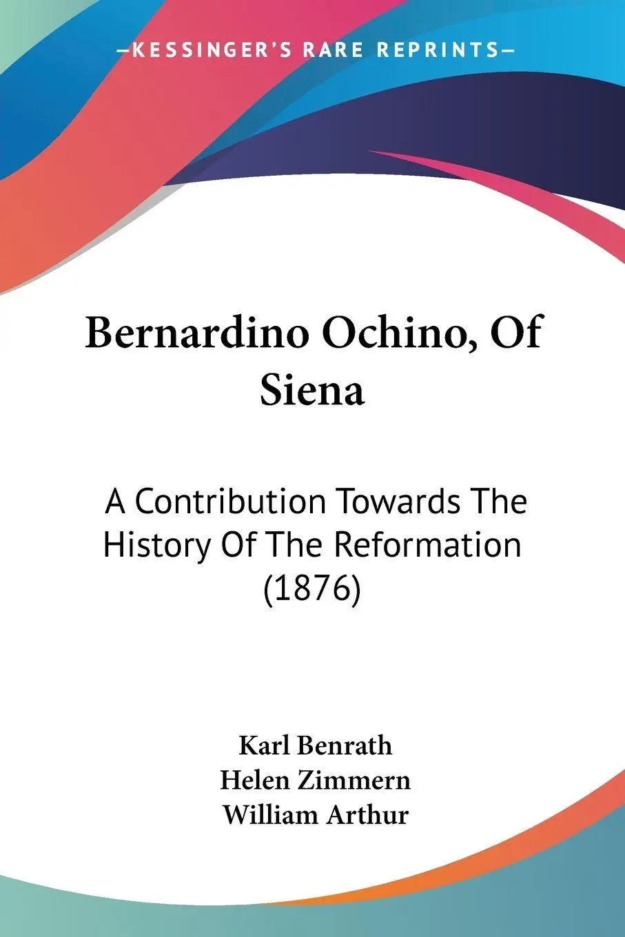 Cover: 9781436787529 | Bernardino Ochino, Of Siena | Karl Benrath | Taschenbuch | Englisch