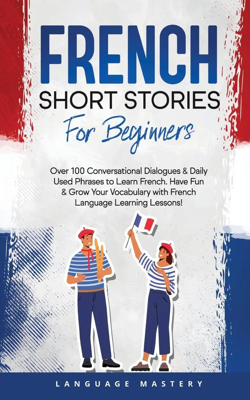Cover: 9781690437529 | French Short Stories for Beginners | Language Mastery | Taschenbuch