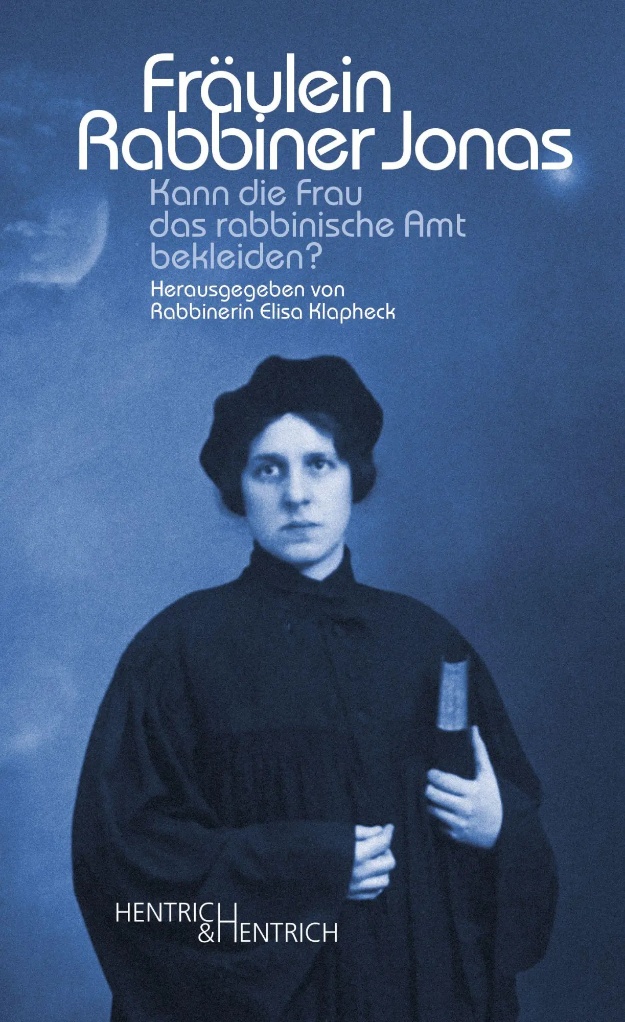 Cover: 9783955657529 | Fräulein Rabbiner Jonas | Kann die Frau das rabbinische Amt bekleiden?