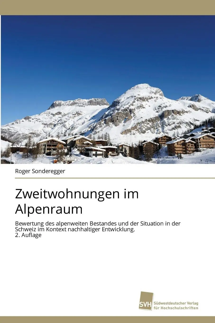 Zweitwohnungen im Alpenraum