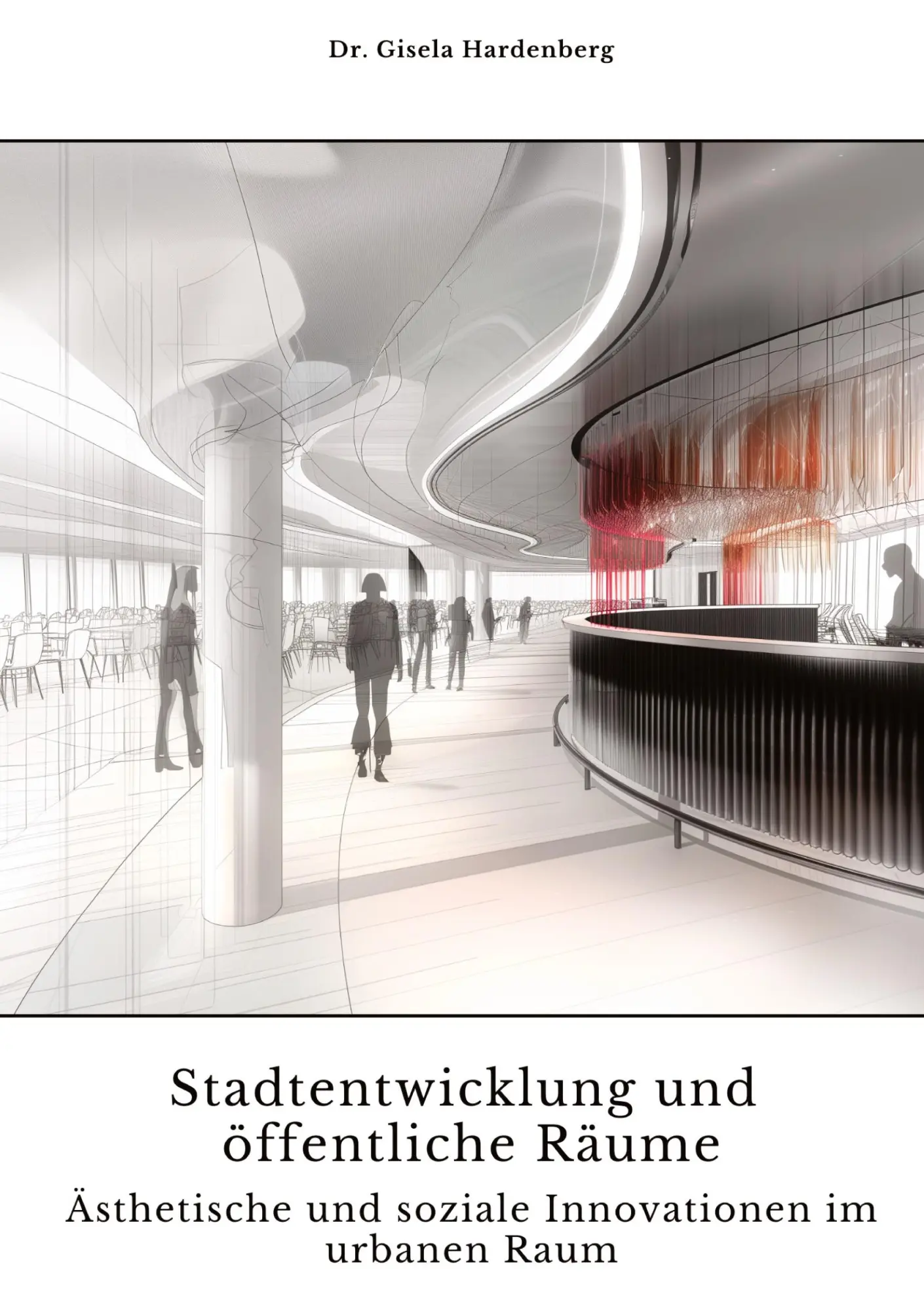 Cover: 9783384317629 | Stadtentwicklung und öffentliche Räume | Gisela Hardenberg | Buch