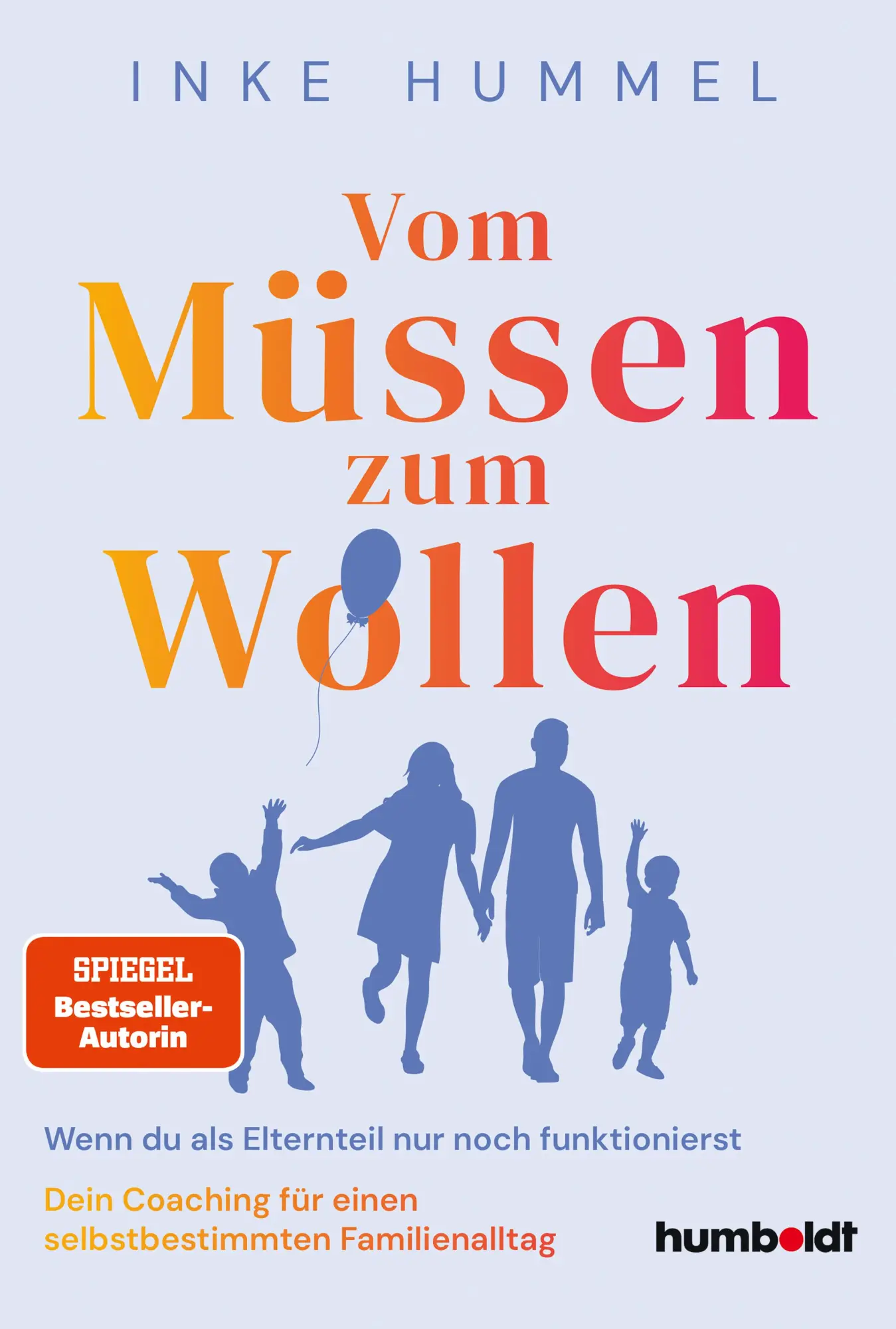 Cover: 9783842617629 | Vom Müssen zum Wollen | Inke Hummel | Taschenbuch | 248 S. | Deutsch