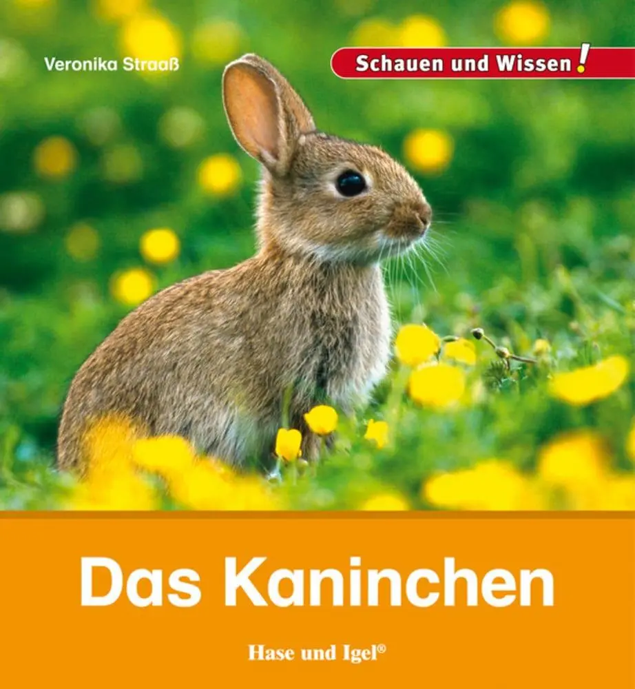 Cover: 9783867607629 | Das Kaninchen | Schauen und Wissen! | Veronika Straaß | Buch | 34 S.