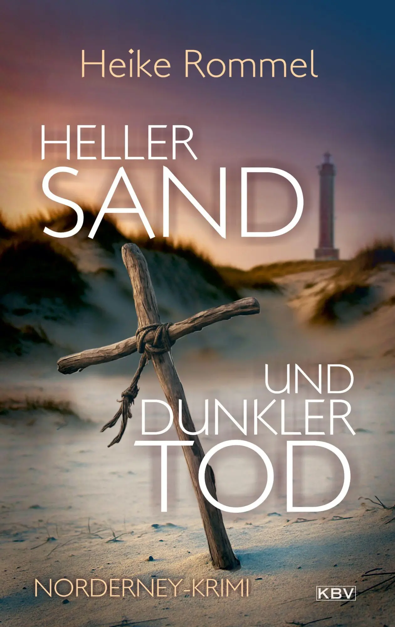 Cover: 9783954417629 | Heller Sand und dunkler Tod | Norderney-Krimi | Heike Rommel | Buch