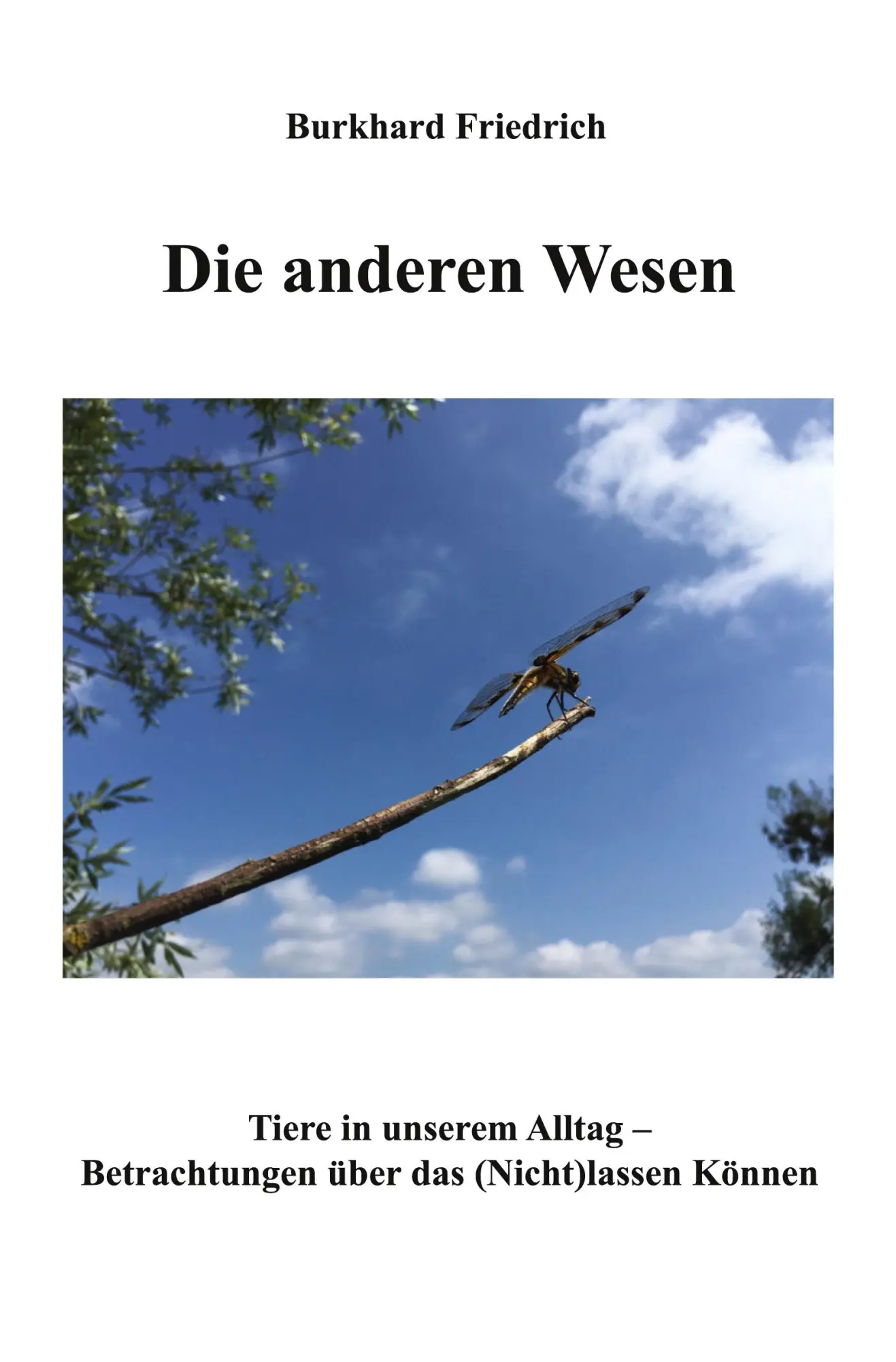 Cover: 9783961037629 | Die anderen Wesen | Burkhard Friedrich | Taschenbuch | 386 S. | 2020
