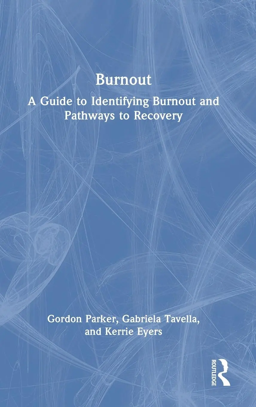 Cover: 9781032367729 | Burnout | A Guide to Identifying Burnout and Pathways to Recovery