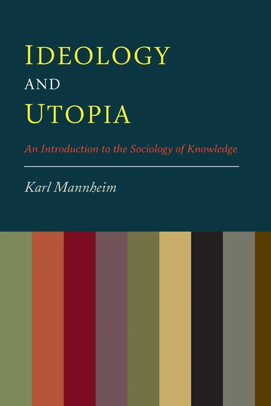 Cover: 9781614277729 | Ideology And Utopia | An Introduction to the Sociology of Knowledge