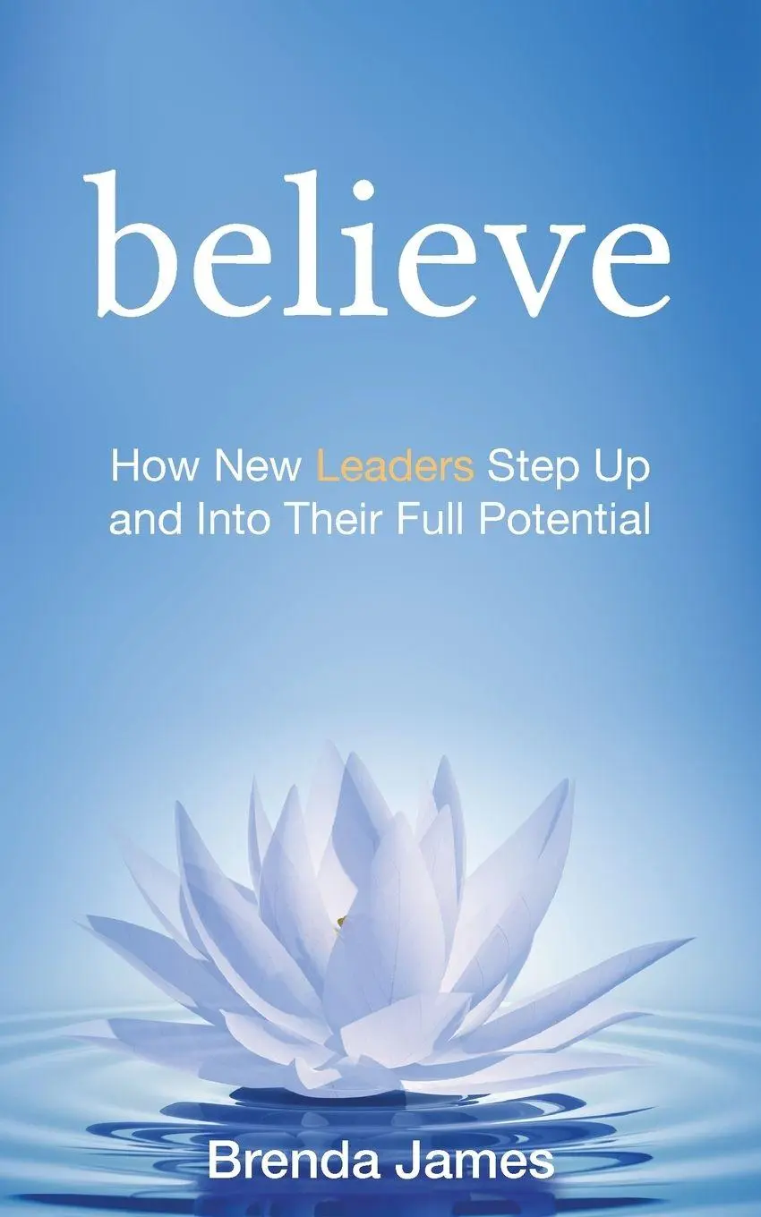 Cover: 9781989737729 | Believe | How New Leaders Step Up and Into Their Full Potential | Buch