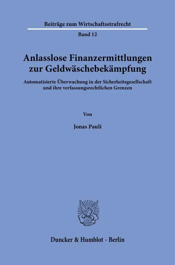 Cover: 9783428197729 | Anlasslose Finanzermittlungen zur Geldwäschebekämpfung | Jonas Pauli