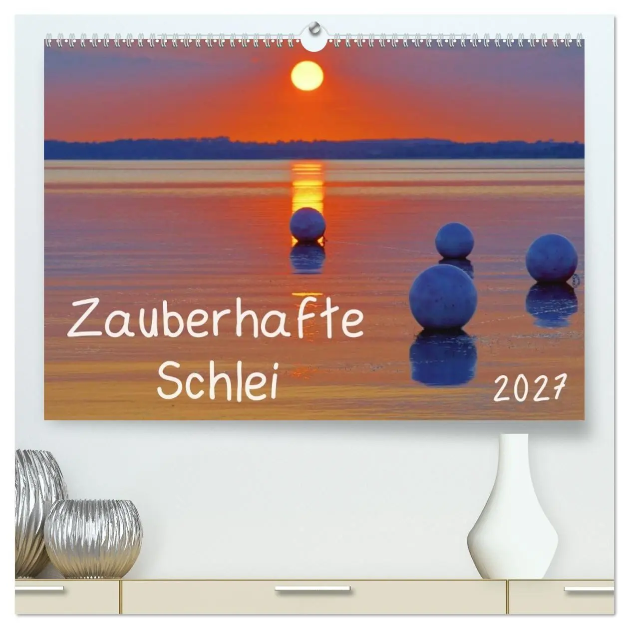 Cover: 9783594047729 | Zauberhafte Schlei (hochwertiger Premium Wandkalender 2027 DIN A2...