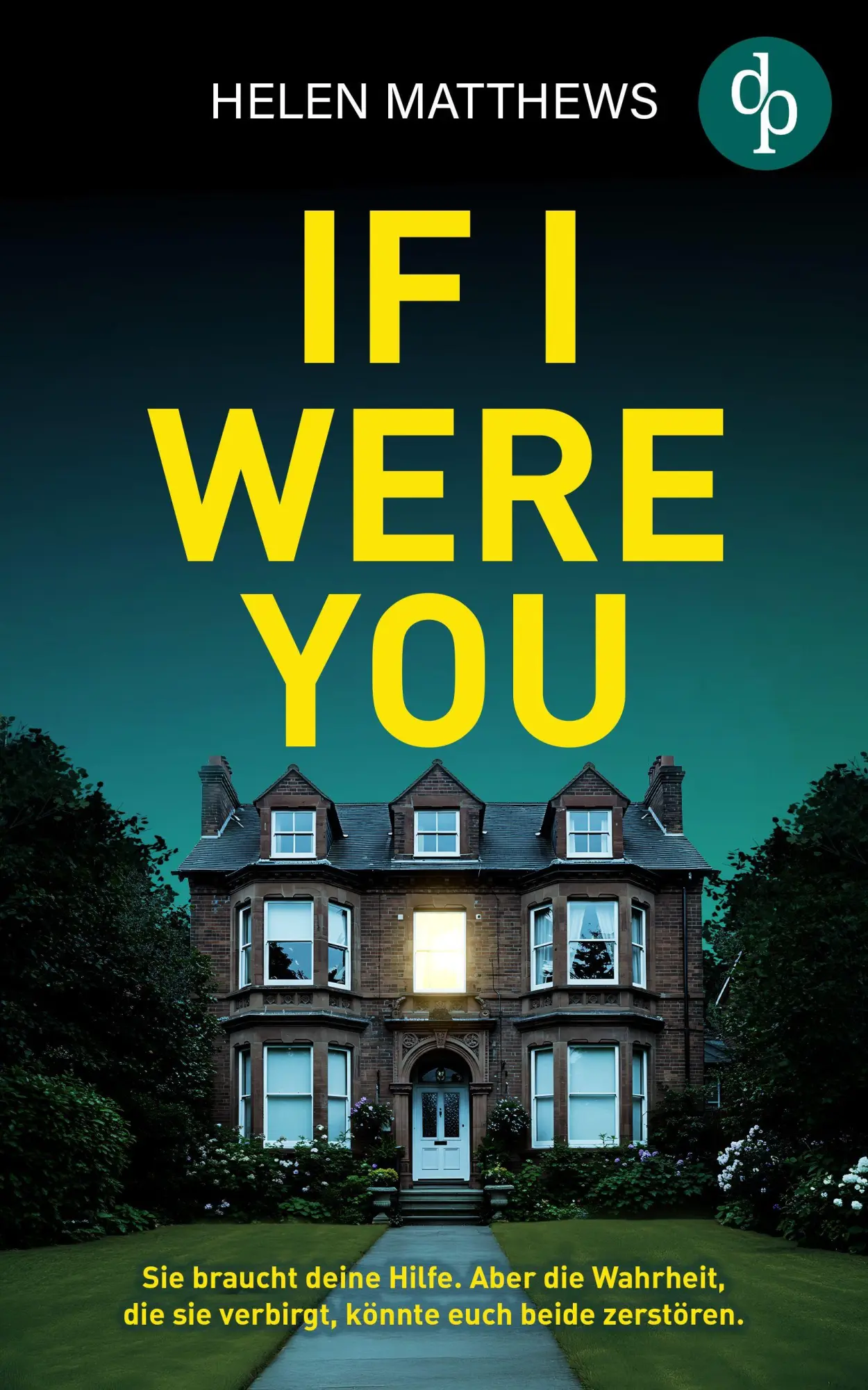 Cover: 9783690907729 | If I were you Der packende Thriller mit psychologischer Tiefe und...