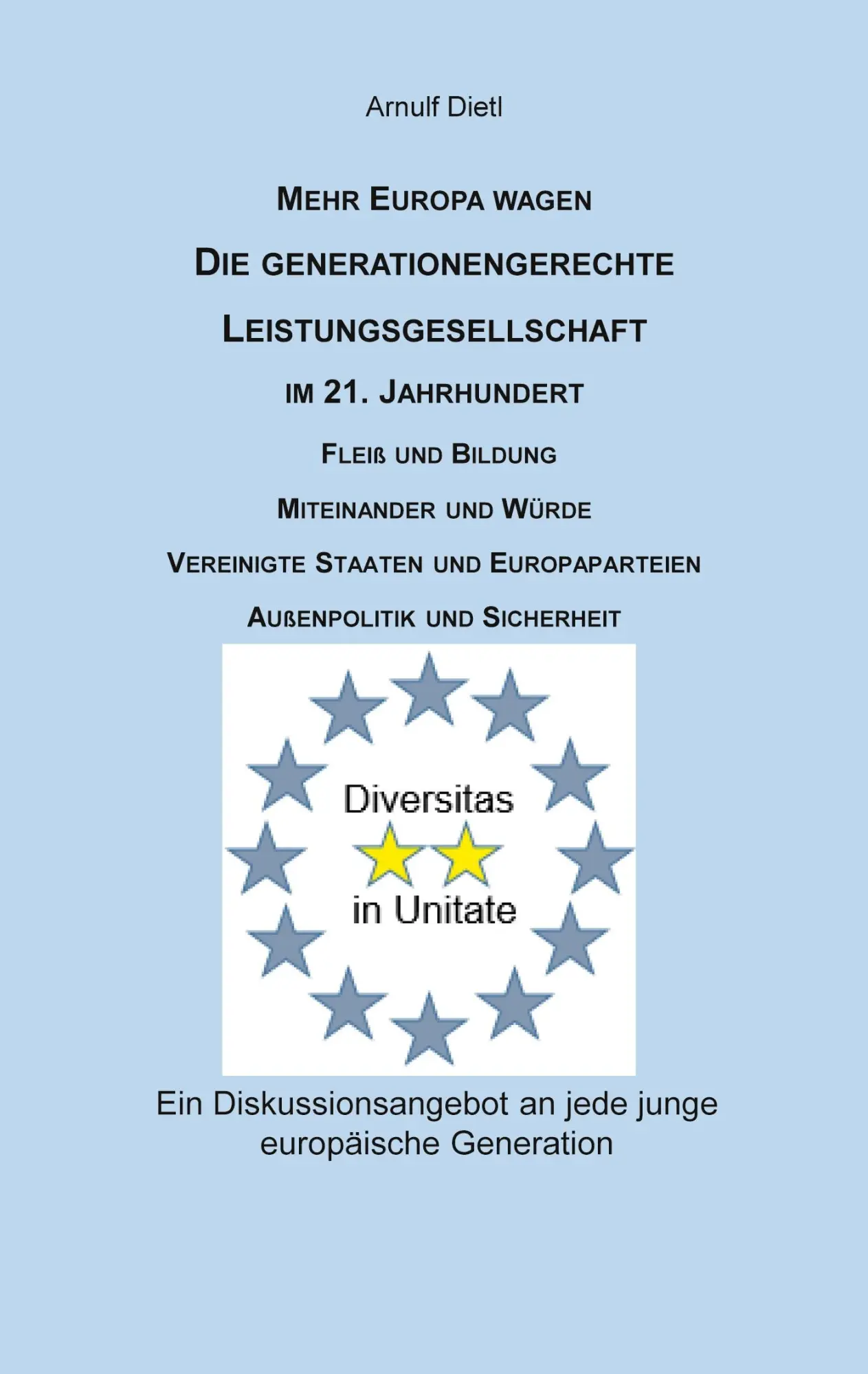 Cover: 9783769377729 | Die generationengerechte Leistungsgesellschaft | Arnulf Dietl | Buch