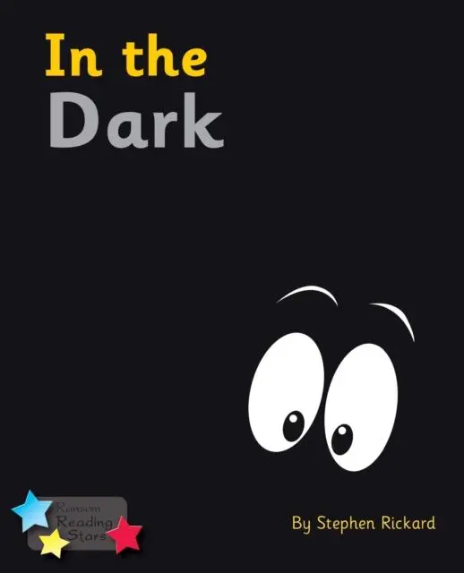 Cover: 9781781277829 | In the Dark | Phonics Phase 4 | Rickard Stephen | Taschenbuch | 2019