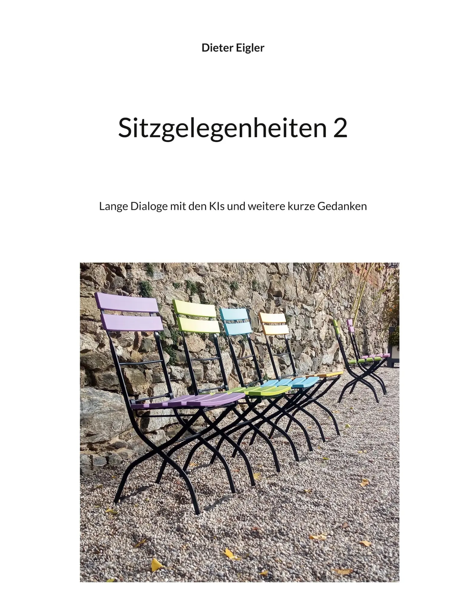 Cover: 9783695707829 | Sitzgelegenheiten 2 | Dieter Eigler | Taschenbuch | 274 S. | Deutsch